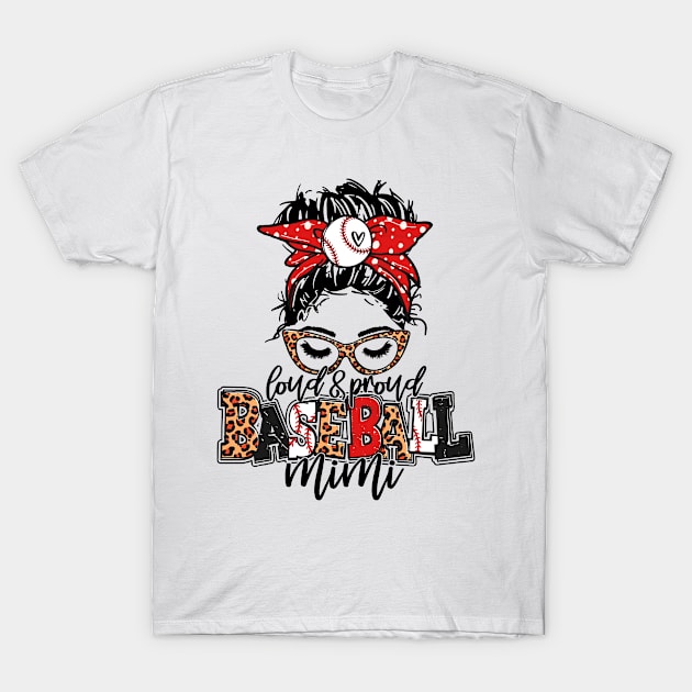 Baseball Mimi Leopard   Loud And Proud Baseball Mimi T-Shirt by Wonder man 